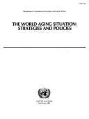 The World aging situation : strategies and policies.