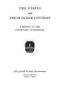 The States and their older citizens. [A summary of the problem of aging in America and a program of action for the States]