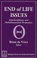 End of life issues : interdisciplinary and multidimensional perspectives /