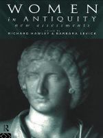 Women in antiquity : new assessments /