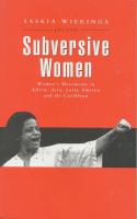 Subversive women : historical experiences of gender and resistance /
