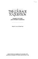 The Courage to question : women's studies and student learning /