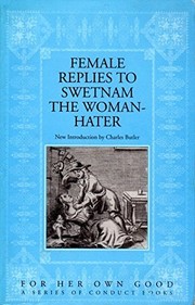Female replies to Swetnam the woman-hater /