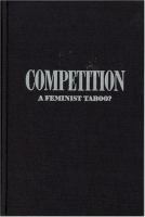 Competition, a feminist taboo? /
