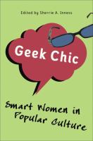 Geek chic : smart women in popular culture /