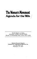 Editorial research reports on the women's movement, agenda for the '80s.