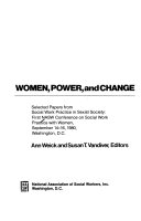 Women, power, and change : selected papers from Social Work Practice in Sexist Society : First NASW Conference on Social Work Practice with Women, September 14-16, 1980, Washington, D.C. /