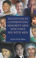 Health issues confronting minority men who have sex with men /