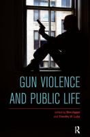 Gun violence and public life /