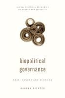 Biopolitical governance : race, gender and economy /