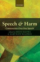 Speech and harm : controversies over free speech /