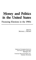 Money and politics in the United States : financing elections in the 1980s /