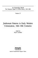 Settlement patterns in early modern colonization, 16th-18th centuries /