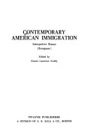 Contemporary American immigration : interpretive essays (European) /