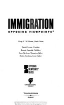 Immigration : opposing viewpoints /