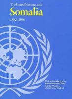 The United Nations and Somalia, 1992-1996 /