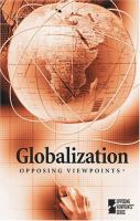 Globalization : opposing viewpoints /