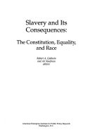 Slavery and its consequences : the Constitution, equality, and race /
