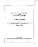 The first amendment and the news media; final report.