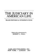 The Judiciary in American life : major historical interpretations /