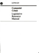 Computer crime : legislative resource manual.