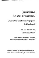 Affirmative school integration; efforts to overcome de facto segregation in urban schools.