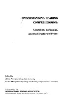 Understanding reading comprehension : cognition, language, and the structure of prose /