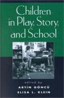 Children in play, story, and school /