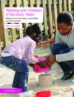 Working with children in the early years /
