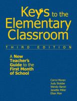 Keys to the elementary classroom : a new teacher's guide to the first month of school /