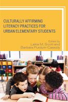 Culturally affirming literacy practices for urban elementary students /