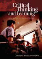 Critical thinking and learning : an encyclopedia for parents and teachers /