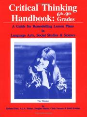 Critical thinking handbook, 6th-9th grades : a guide for remodelling lesson plans in language arts, social studies & science /