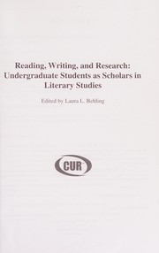 Reading, writing, and research : undergraduate students as scholars in literary studies /