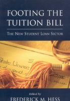Footing the tuition bill : the new student loan sector /