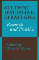 Student discipline strategies : research and practice /