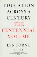 Education across a century : the centennial volume /