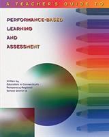 A teacher's guide to performance-based learning and assessment /