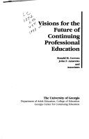 Visions for the future of continuing professional education /