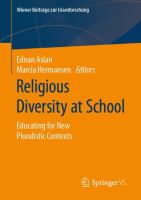 Religious diversity at school : educating for new pluralistic contexts /