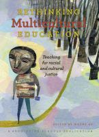 Rethinking multicultural education : teaching for racial and cultural justice /