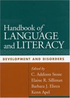 Handbook of language and literacy : development and disorders /