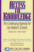 Access to knowledge : the continuing agenda for our nation's schools /