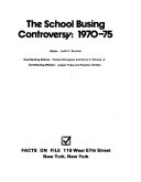 The School busing controversy, 1970-75 /