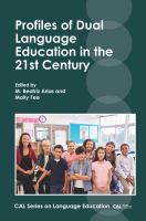 Profiles of dual language education in the 21st century /