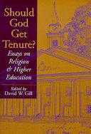 Should God get tenure? : essays on religion and higher education /