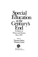 Special education at the century's end : evolution of theory and practice since 1970 /