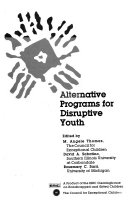 Alternative programs for disruptive youth /