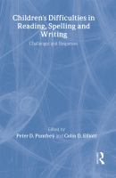 Children's difficulties in reading, spelling, and writing : challenges and responses /