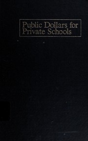 Public dollars for private schools : the case of tuition tax credits /